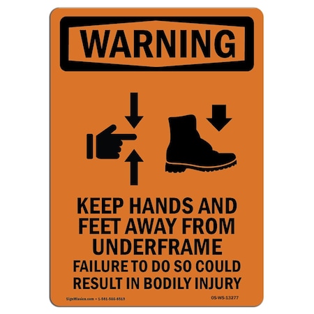 OSHA WARNING Sign, Keep Hands And Feet W/ Symbol, 14in X 10in Rigid Plastic